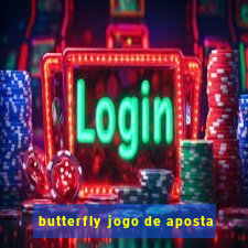 butterfly jogo de aposta